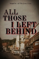 All Those I Left Behind (All The Lives I Lost) B0DXL1K2D3 Book Cover