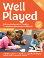 Well Played 3-5: Building Mathematical Thinking Through Number Games and Puzzles, Grades 3-5 1625310323 Book Cover