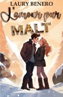 L'amour pur malt: Une romance d'hiver à la découverte de l'Écosse (French Edition) B0DLT61N6Z Book Cover