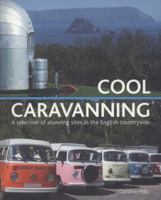Cool Caravanning 1847735444 Book Cover