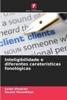 Inteligibilidade e diferentes caraterísticas fonológicas (Portuguese Edition) 6208709733 Book Cover