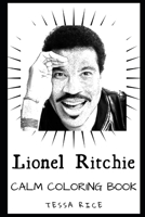 Lionel Ritchie Calm Coloring Book (Lionel Ritchie Calm Coloring Books) 1674421087 Book Cover
