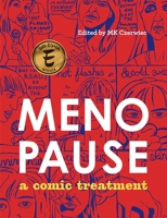 Menopause: A Comic Treatment 1637790104 Book Cover