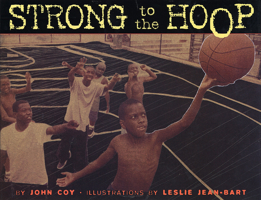 Strong to the Hoop 1584301783 Book Cover
