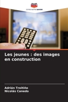 Les jeunes : des images en construction 6206113450 Book Cover