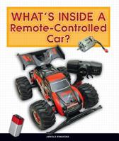 What's Inside a Remote-Controlled Car? 1503832058 Book Cover