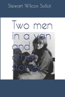 Two men in a van and other stories: Two men in a van B0CLY93KWJ Book Cover