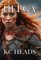 Helga 'Tears of blood' 1739934725 Book Cover