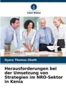 Herausforderungen bei der Umsetzung von Strategien im NRO-Sektor in Kenia 6208655846 Book Cover