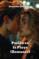 Pasión en la Playa (Romance) (Spanish Edition) B0DQVP945W Book Cover