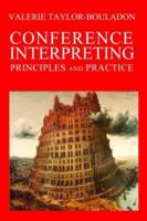 Conference Interpreting, Principles and Practice 1419660691 Book Cover