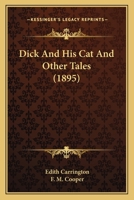 Dick and His Cat and Other Tales 9354844294 Book Cover