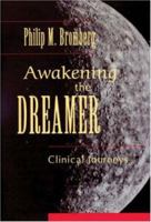 Awakening the Dreamer : Clinical Journeys 0415888085 Book Cover