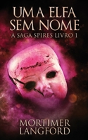 Uma Elfa Sem Nome (A Saga Spires) 4824172497 Book Cover