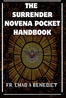The Surrender Novena Pocket Handbook B0C9S7RM9J Book Cover