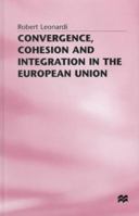 Convergence, Cohesion and Integration in the European Union 0333627881 Book Cover