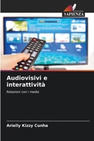 Audiovisivi e interattività (Italian Edition) 6208328748 Book Cover