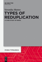 Reduplication and Morphological Complexity: A Typologically Oriented Case Study 311036297X Book Cover