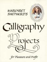 Margaret shepherd's calligraphy projects 0399509089 Book Cover