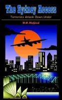 The Sydney Access: Terrorists Attack Down Under 1418493007 Book Cover