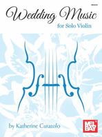 Wedding Music for Solo Violin 078668495X Book Cover