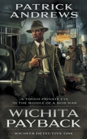 Wichita Payback: A Private Eye Series 1685491448 Book Cover