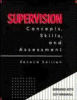 Supervision: Concepts, Skills, and Assessment, 2nd Edition 0471635456 Book Cover