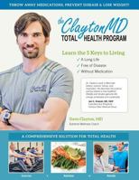 The Clayton MD Total Health Program 1492937274 Book Cover