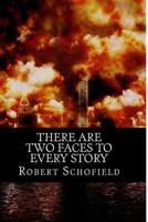 There are Two Faces to Every Story 1519316275 Book Cover