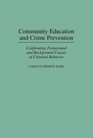 Community Education and Crime Prevention 1593112890 Book Cover