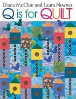 Q Is for Quilt 1571201815 Book Cover