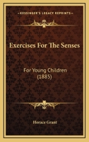 Exercises For The Senses: For Young Children 1120193915 Book Cover