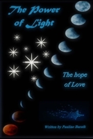 The Power of Light: The hope of Love 1091290687 Book Cover