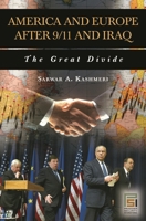 America and Europe after 9/11 and Iraq: The Great Divide 0275993019 Book Cover