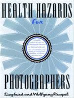 Health Hazards for Photographers 1558211810 Book Cover