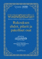 Rukouksen ehdot, pilarit ja pakolliset osat: Shuruut as-salaah wa arkaanuhaa wa waajibaatuhaa (Finnish Edition) 9528903045 Book Cover