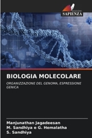 BIOLOGIA MOLECOLARE: ORGANIZZAZIONE DEL GENOMA, ESPRESSIONE GENICA 6205873966 Book Cover