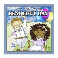 Cara and Mason's Beautiful Day! 1718750897 Book Cover