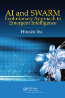 AI and Swarm: Evolutionary Approach to Emergent Intelligence 0367776650 Book Cover