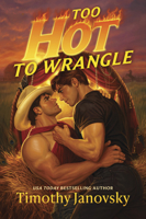 Too Hot to Wrangle 1335002901 Book Cover