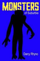 Monsters of Suburbia 0991768507 Book Cover