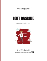 Tout bascule: Comédie en deux actes (French Edition) 2373930277 Book Cover