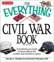 The Everything Civil War Book: Everything you need to know about the conflict that divided a nation 1598699229 Book Cover