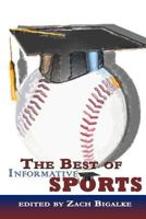 The Best of Informative Sports 1478127848 Book Cover