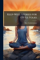 Keep-Well Stories For Little Folks 9353295041 Book Cover