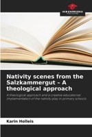 Nativity scenes from the Salzkammergut - A theological approach 6209888011 Book Cover