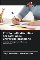 Profilo della disciplina dei costi nelle università brasiliane (Italian Edition) 6208266238 Book Cover