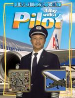 A Day with a Pilot 1602530971 Book Cover