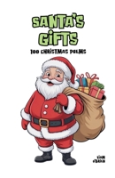 Santa's Gifts: 100 Christmas Poems B0FMBWW9M9 Book Cover