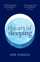 The Art of Sleeping: the secret to sleeping better at night for a happier, calmer more successful day 0008453632 Book Cover